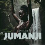 Music Audio : Hanstone – Jumanji | Download