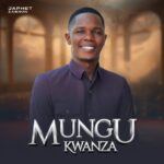 Music Audio : Japhet Zabron – Mungu Kwanza | Download