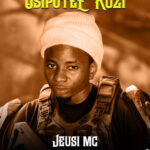 Music Audio : Jeusi Mc – Usipotee Kozi | Download