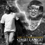 Music Audio : Mike Tee Ft Banana Zorro – Ombi Langu | Download