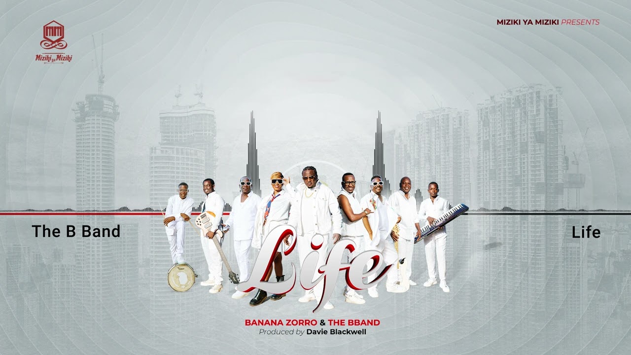 Music Audio : Banana Zorro Ft The B Band – Life | Download