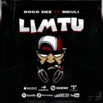 Music Audio : Dogo Dee Ft Nduli – LIMTU | Download
