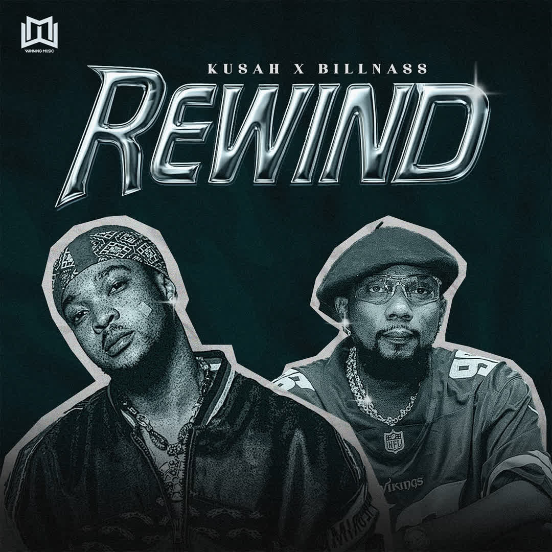 Music Audio : Kusah Ft Billnass – Rewind | Download