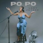 Music Audio : Lady Jaydee – Po Po | Download