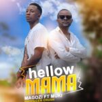 Music Audio : MAGOZI Ft MUKI – HELLO | Download