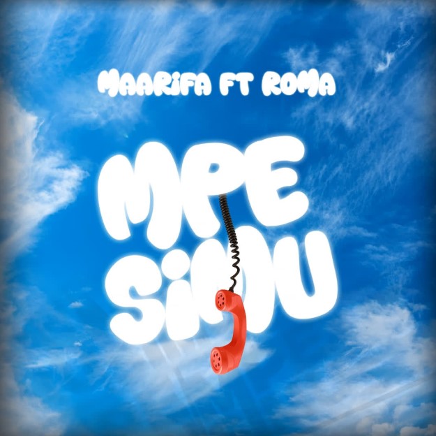 Music Audio : Maarifa Ft Roma Mkatoliki – Mpe Simu | Download