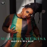 Music Audio : Martha Mukisa – Honey Wa Bae | Download
