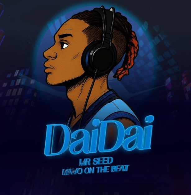 Music Audio : Mr Seed – DaiDa | Download