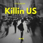 Music Audio : Otile Brown – Killing Us | Download