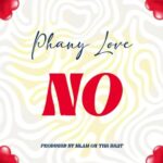 Music Audio : Phany love – No | Download