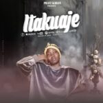 Music Audio : Prayz Kahan – Itakuaje | Download