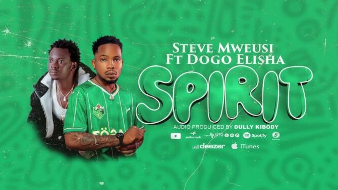Music Audio : Steve Mweusi Ft Dogo Elisha – Spirit | Download
