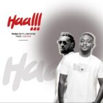 Music Audio : Truba Tz Ft Lord eyez – HAAAH!! | Download