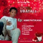 Music Audio : Ubayatz – Nimepatikana | Download