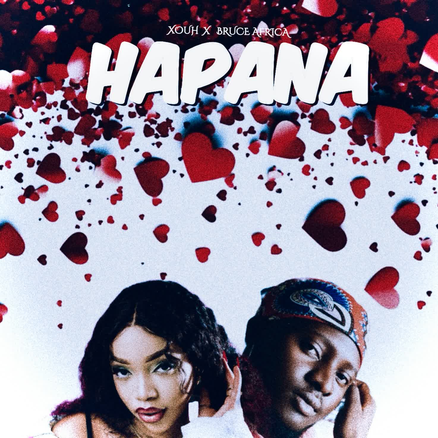 Music Audio : Xouh Ft bruce africa – Hapana | Download