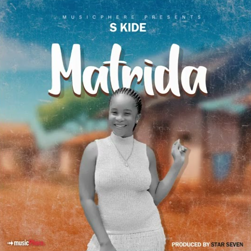 Music Audio : S Kide – Matrida | Download