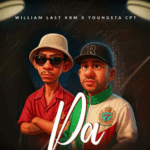 Music Audio : William Last KRM Ft Youngsta CPT – PA | Download