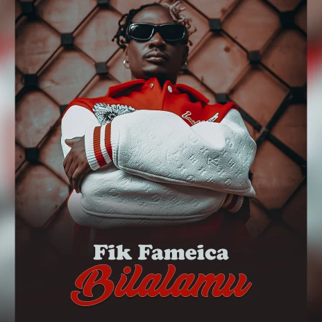 Music Audio : Fik Fameica – Bilalamu | Download