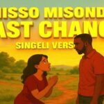 Music Audio : Misso Misondo – Last Chance | Download