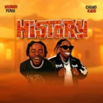 Music Audio : Nyago Man Ft Chino Kidd – History | Download
