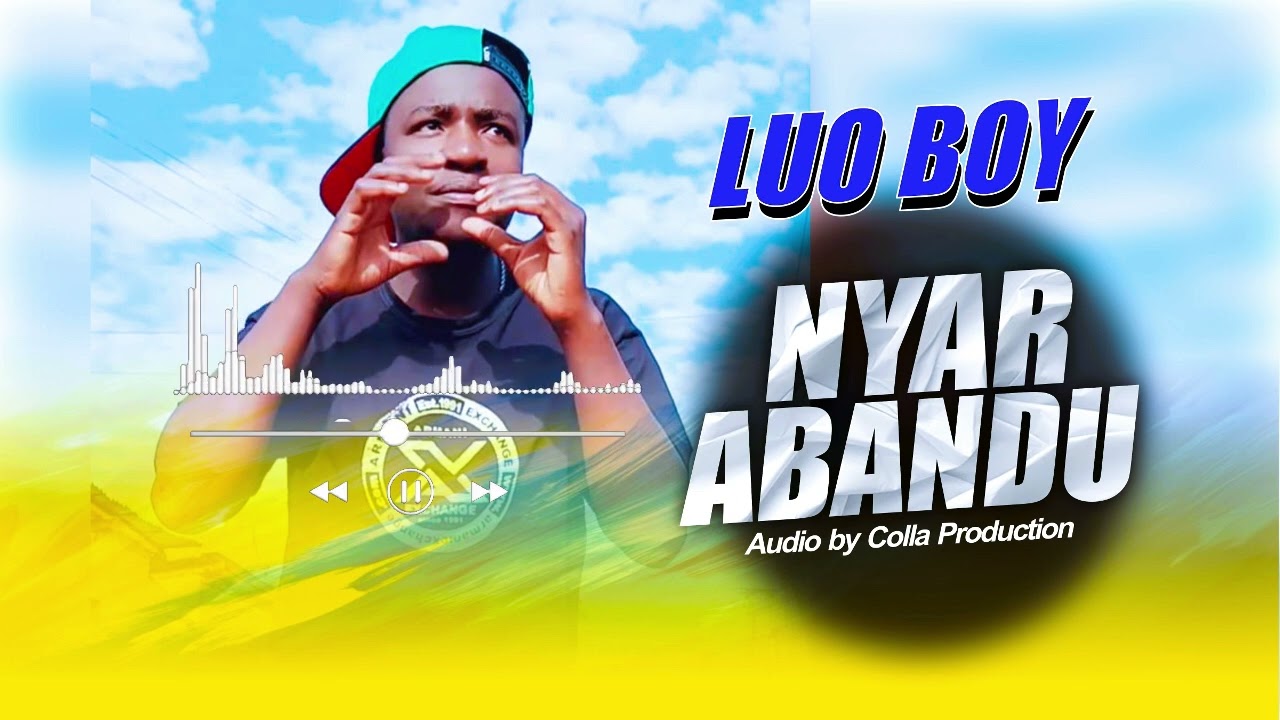 Music Audio : Luo Boy – Nya Abandu | Download