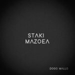 Music Audio : Dogo Mallo – Staki Mazoea (Live) | Download