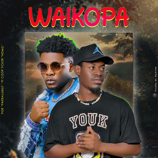 Music Audio : Fide Ft Coop Ticker – Waikopa | Download