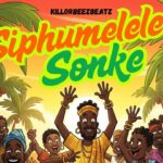 Music Audio : Killorbeezbeatz Ft Simmy Mtalane – Siphumelele Sonke | Download