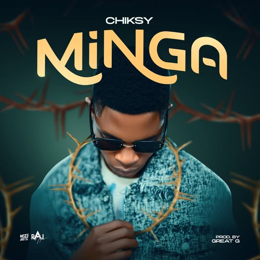 Music Audio : Chiksy – Minga | Download