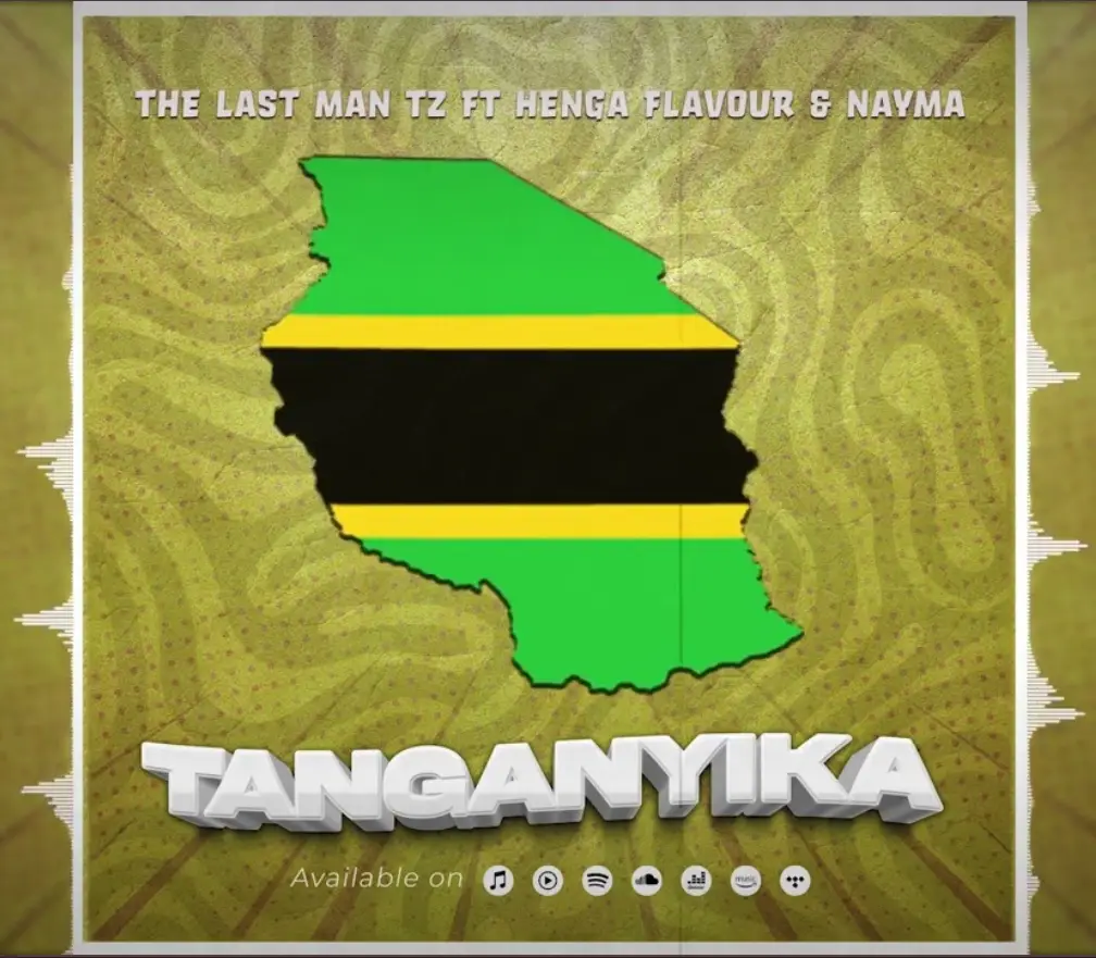 Music Audio : The Last Man Tz Ft Henga Flavour & Nayma – Tanganyika | Download