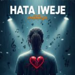 Music Audio : Watatesa – Hata Iweje | Download