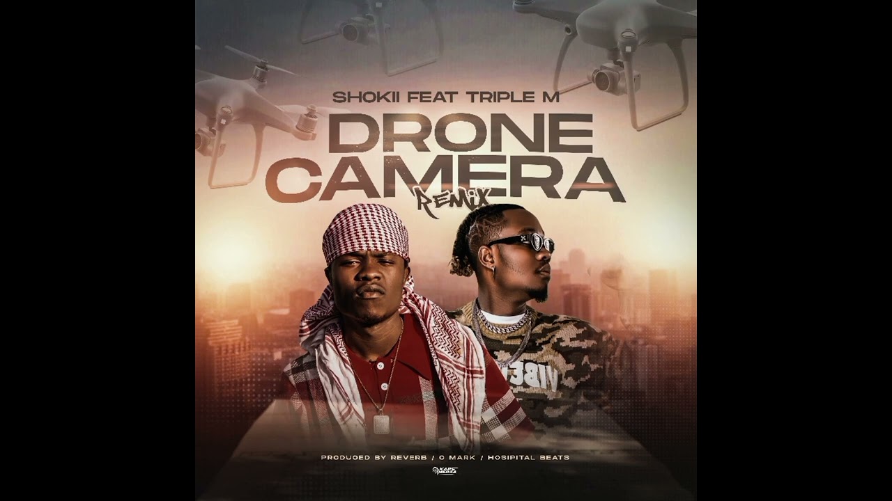 Music Audio : Shokii Ft Triple M – Drone Camera Remix | Download