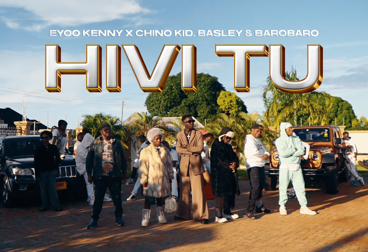 VIDEO : Eyoo Kenny x Chino Kidd x Basley x Barobaro – Hivi (Mp4) Download