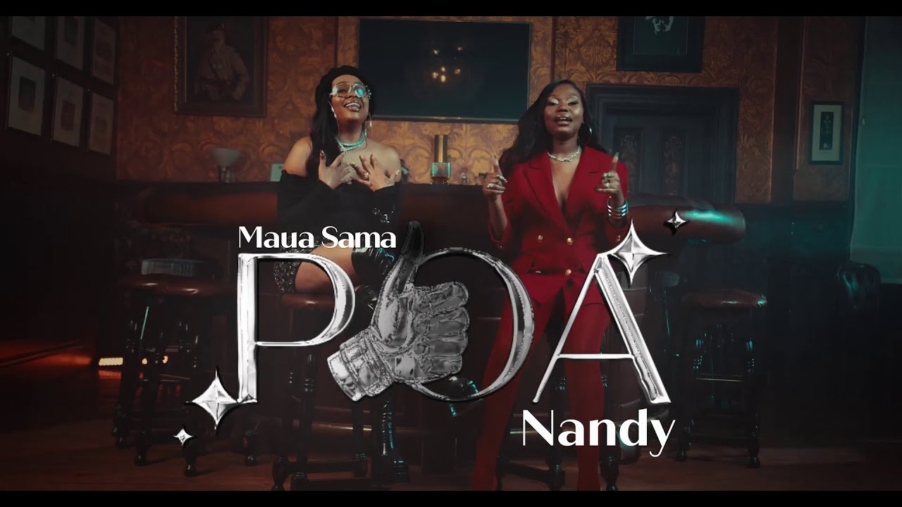 VIDEO : Maua Sama Ft Nandy – Poa
