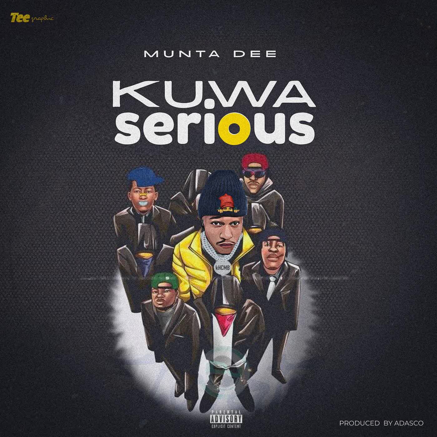 Music Audio : Munta Dee – Kuwa Serious | Download