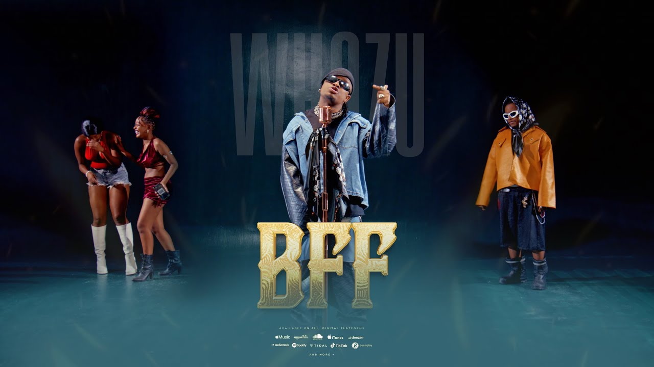VIDEO : Whozu – Bff
