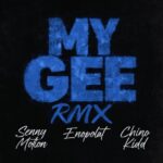 Music Audio : Chino Kidd x Senny Motion x Enoplat – My Gee (1) | Download
