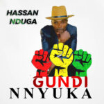 Music Audio : Hassan Nduga – Gundi Nnyuka | Download