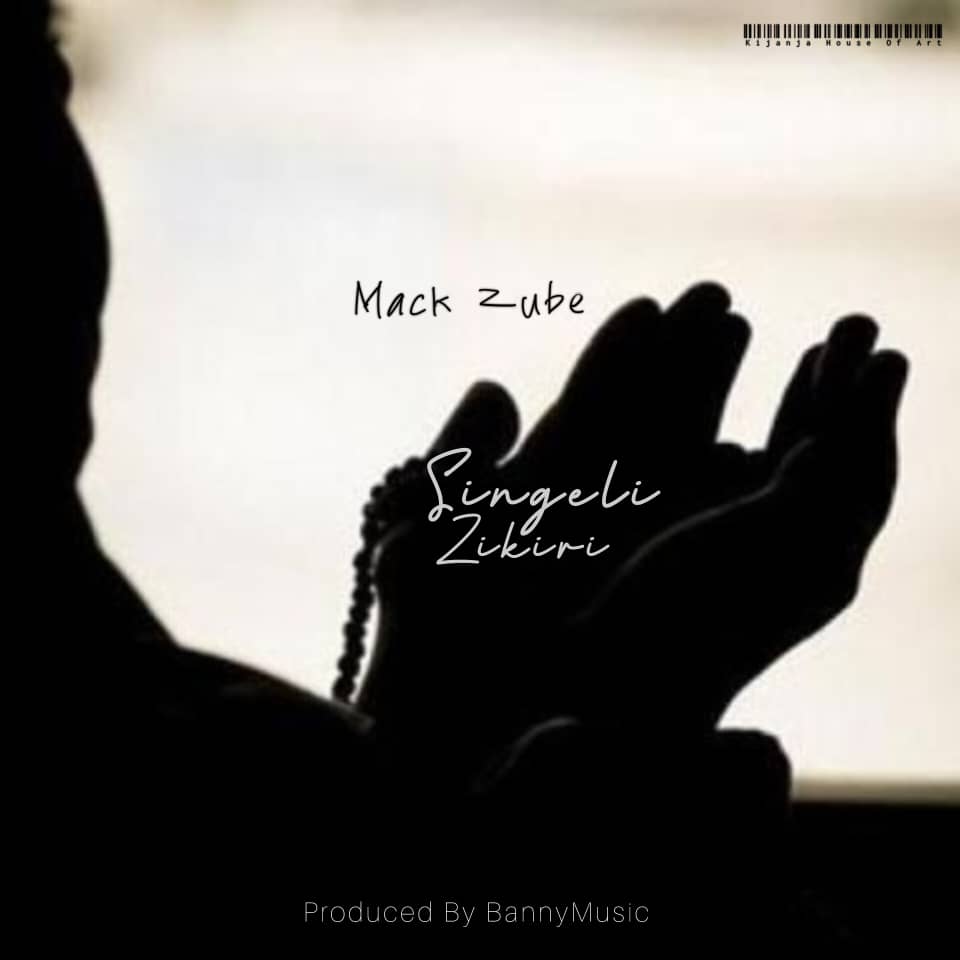 Music Audio : Mack Zube – Singeli Zikiri | Download