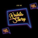 Music Audio : Jeusi MC – Kaleta Story | Download