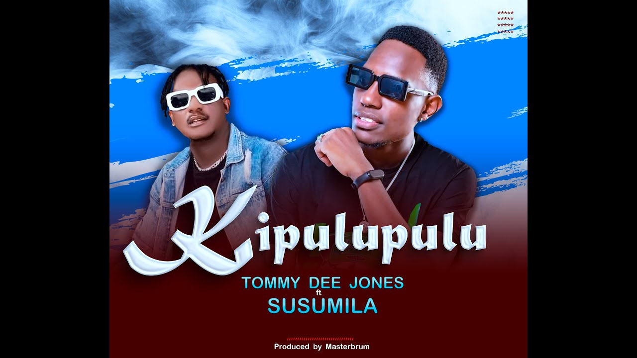 Music Audio : Tommy Dee Jones ft Susumila – KIPULUPULU | Download