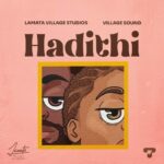 Music Audio : Lamata Village Studios & Village Sound – Hadithi | Download