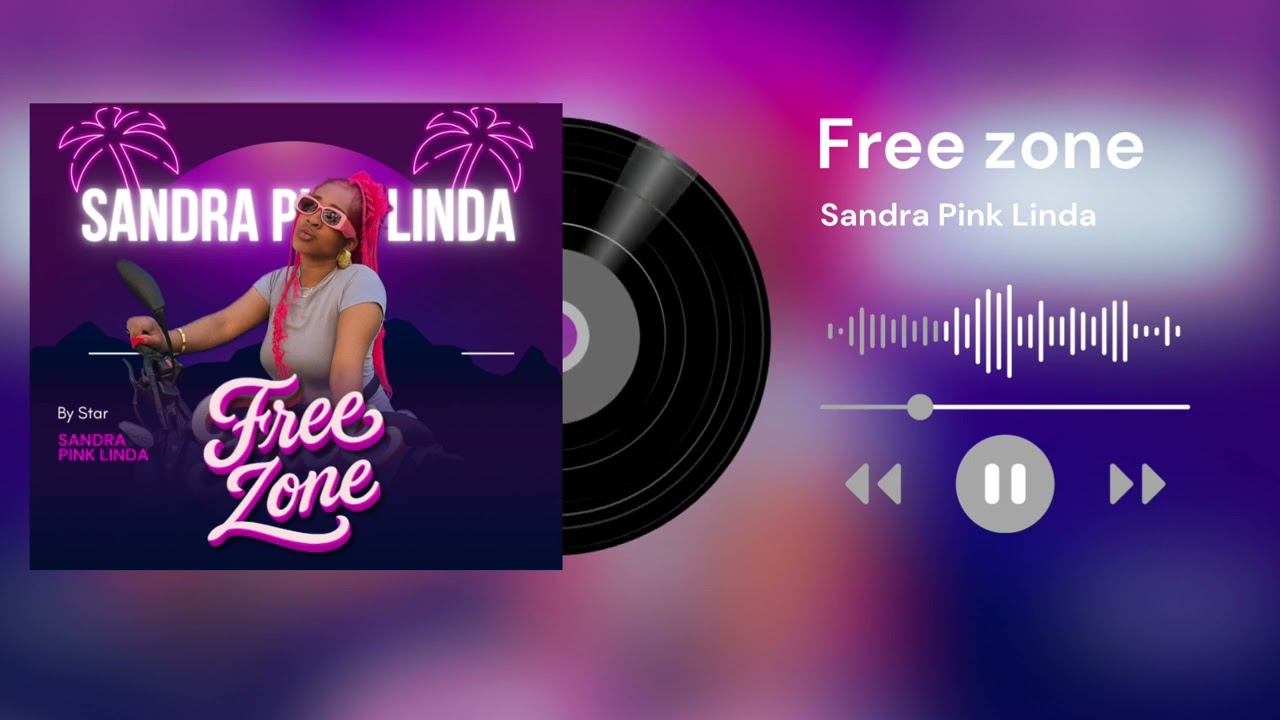 Music Audio : Sandra Pink Linda – Free Zone | Download