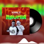Music Audio : Mudy Msanii Ft Uchebe Tz – NAUMIA | Download