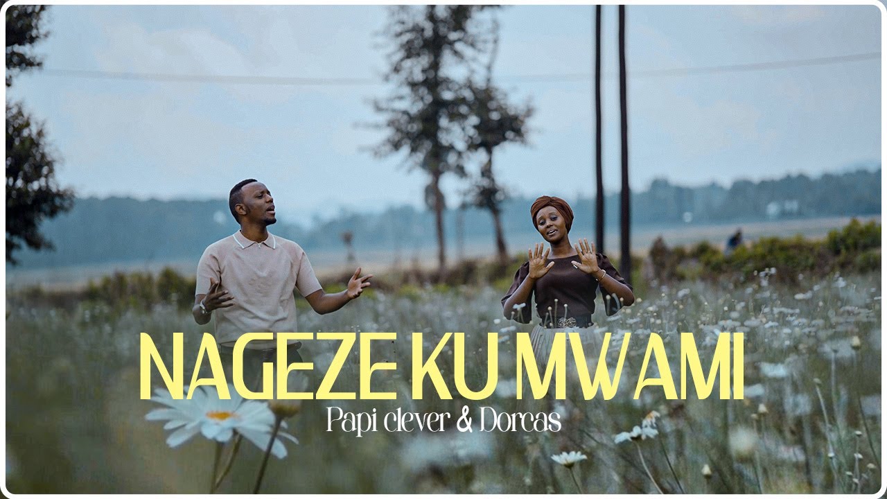 Music Audio : PaPi Clever x Dorcas – NAGEZE KU MWAMI (ROHO YANGU INAIMBA) | Download