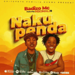 Music Audio : Badizo Mc Ft Msomali – Nakupenda | Download
