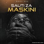 Music Audio : Rosa Ree – Sauti Za Maskini | Download