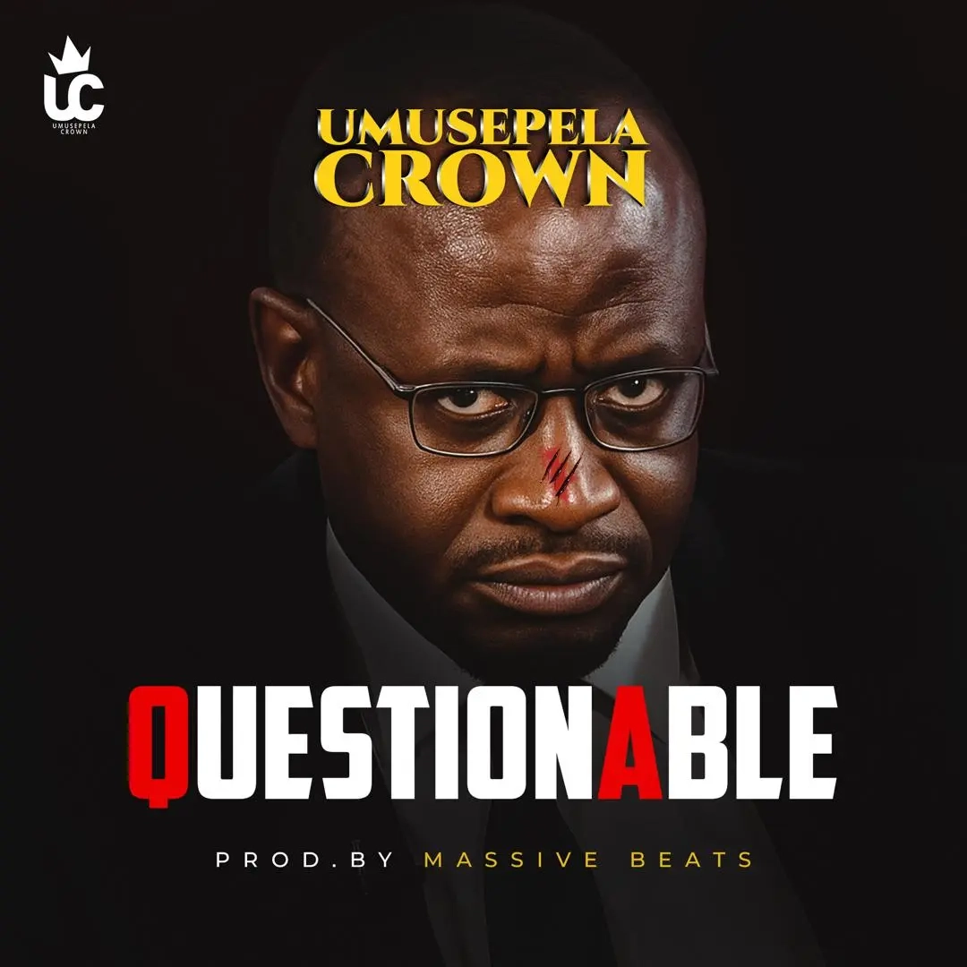 Music Audio : Umusepela Crown – Questionable | Download