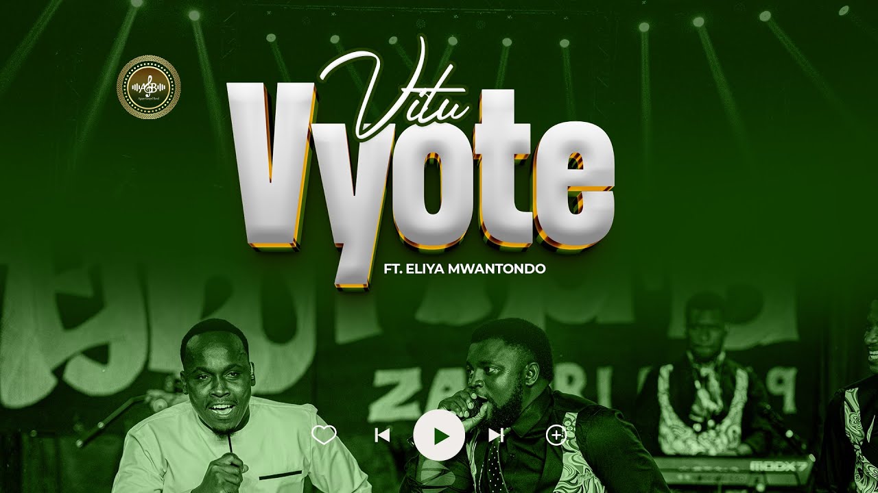 Music Audio : Agape Gospel Band Ft Eliya Mwantondo – Vitu Vyote | Download