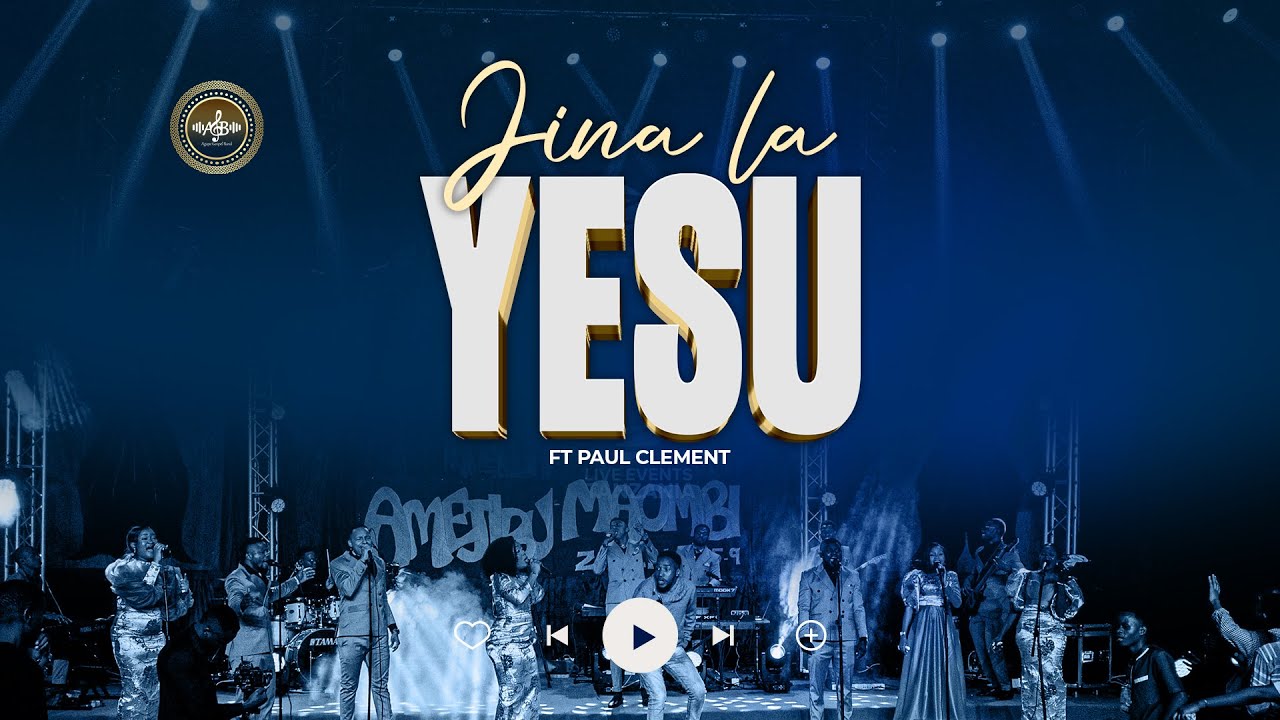 Music Audio : Agape Gospel Band Ft Paul Clement – Jina la Yesu | Download